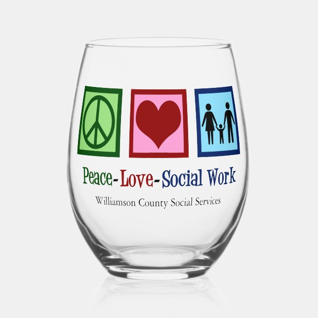 Peace Love Social Work Gift Stemless Wine Glass (Front)