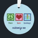 Peace Love Sociology Ornament<br><div class="desc">Peace Love Sociology present. A cute sociologist Christmas gift for a sociology major,  professor or teacher of social sciences.</div>