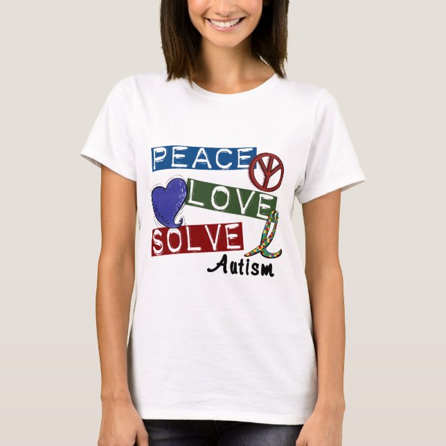 PEACE LOVE SOLVE AUTISM T-Shirt (Front)