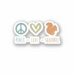 Peace Love Squirrel Cute Funny Squirrel. Perfect f