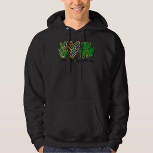 Peace Love St Patricks Day 3 Leaf Clover Ireland I Hoodie