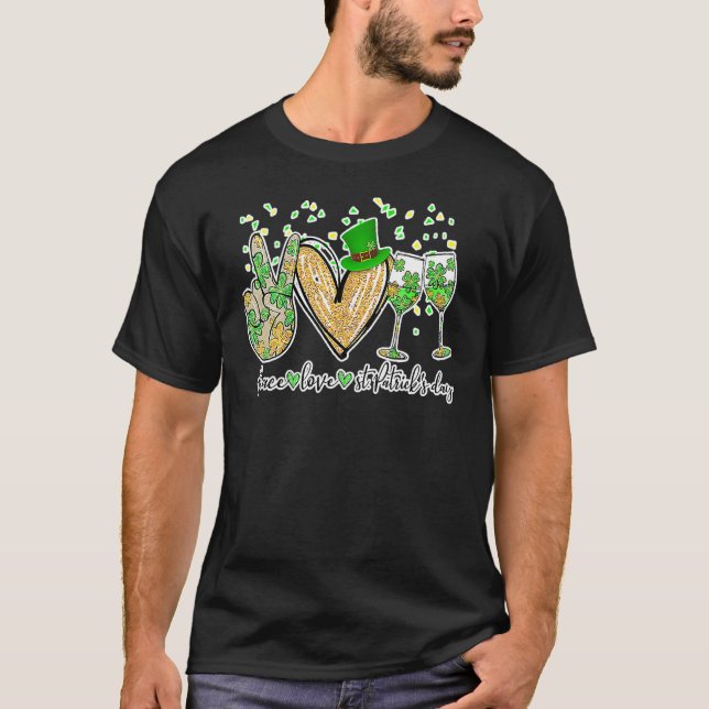 Peace Love St Patrick's Day Cheer Drinking Glitter T-Shirt (Front)