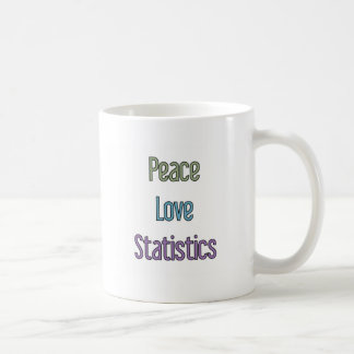 Peace, Love, Statistics Coffee Mug