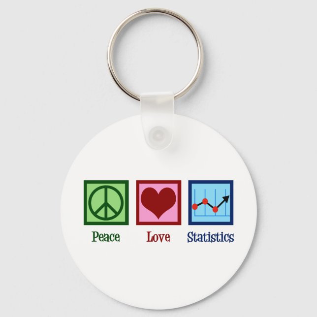 Peace Love Statistics Key Ring (Front)