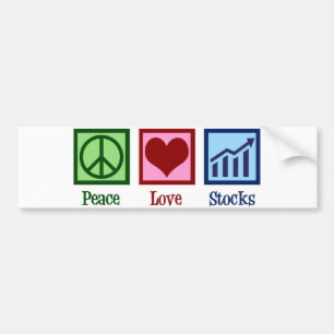 Peace Love Stocks Bumper Sticker