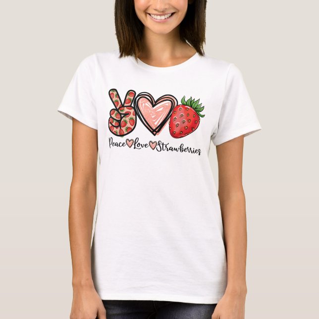 Peace Love Strawberry Farmer Strawberries Lover   T-Shirt (Front)