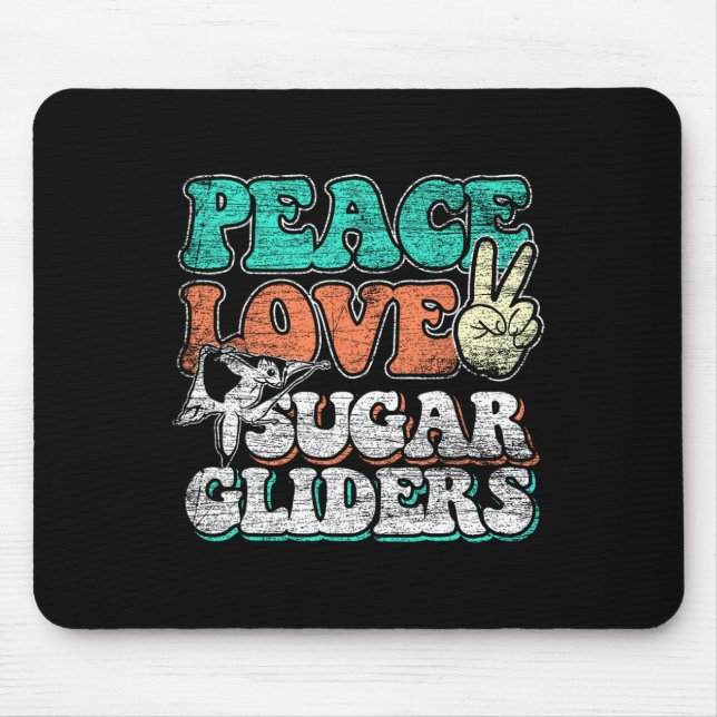 Peace Love Sugar Gliders  Mouse Mat (Front)