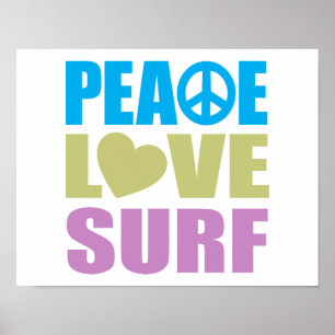Peace Love Surf Poster