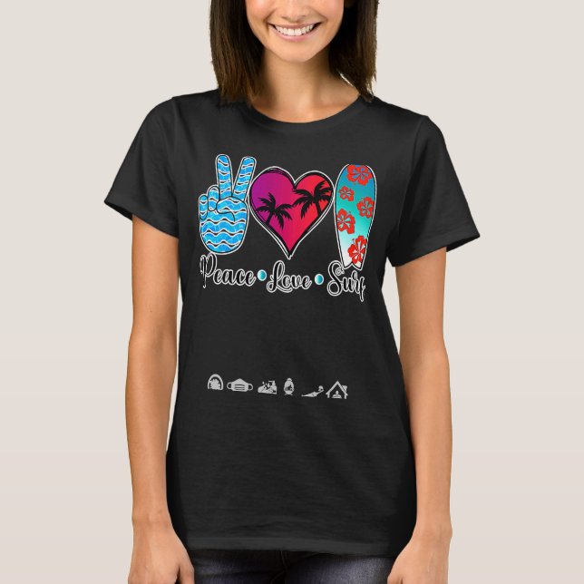 Peace Love Surf Sign Surfing for Men Women Plus Si T-Shirt (Front)