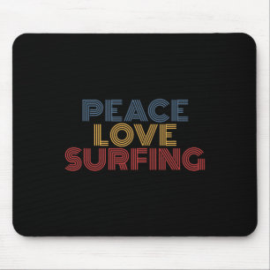 Peace Love Surfing Mouse Mat