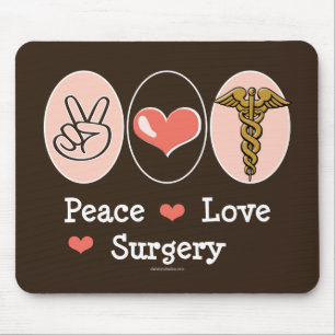 Peace Love Surgery Surgeon Mouse Pad