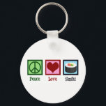 Peace Love Sushi Key Ring<br><div class="desc">Peace Love Sushi. A cute sushi lover gift for a Japanese food fan who likes to eat raw fish.</div>
