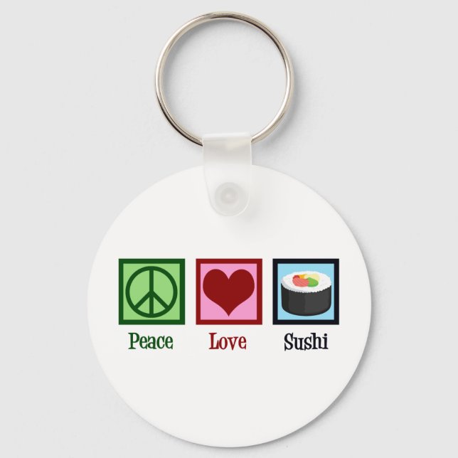 Peace Love Sushi Key Ring (Front)