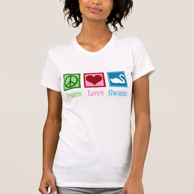 Peace Love Swans T-Shirt (Front)