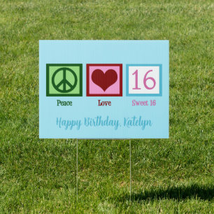 Peace Love Sweet 16 Cute Custom 16th Birthday Yard Garden Sign