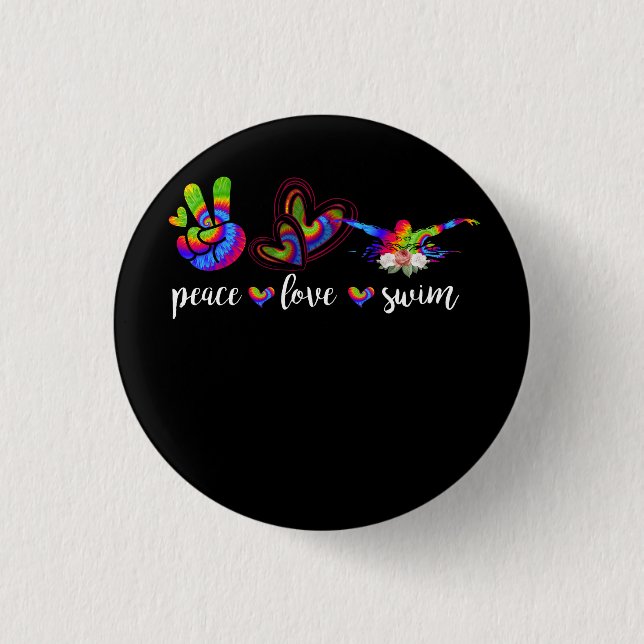 Peace Love Swim Goggles Tie Dye Swimmer Swimming W 3 Cm Round Badge (Front)
