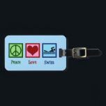 Peace Love Swimming Luggage Tag<br><div class="desc">A cute swim gift with a peace sign,  heart,  and a swimmer on a pretty pool blue background. A cool swim team present for a coach.</div>