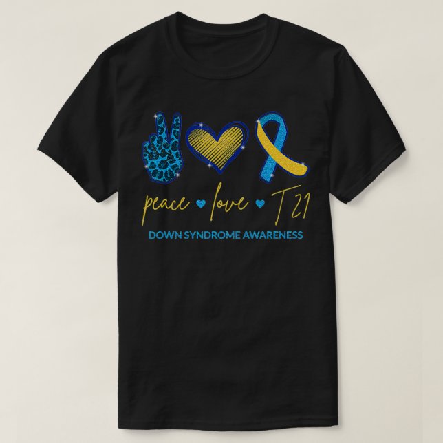 Peace Love T21 Blue Yellow Ribbon Down Syndrome Aw T-Shirt (Design Front)