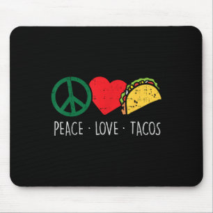 Peace Love Tacos Cinco De Mayo Fiesta Mexican Hipp Mouse Mat