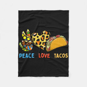 Peace Love Tacos Cute Taco Tuesday Mexican Food Lo Fleece Blanket