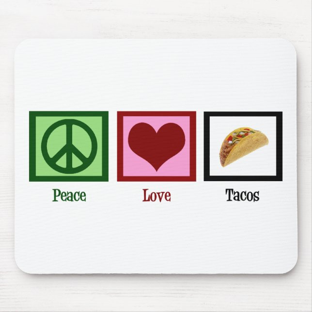 Peace Love Tacos Mouse Mat (Front)