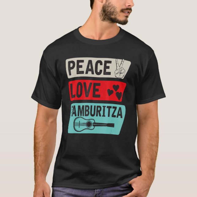 Peace Love Tamburitza Music Instrument Tamburitza  T-Shirt (Front)
