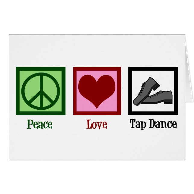Peace Love Tap Dance Card (Front Horizontal)