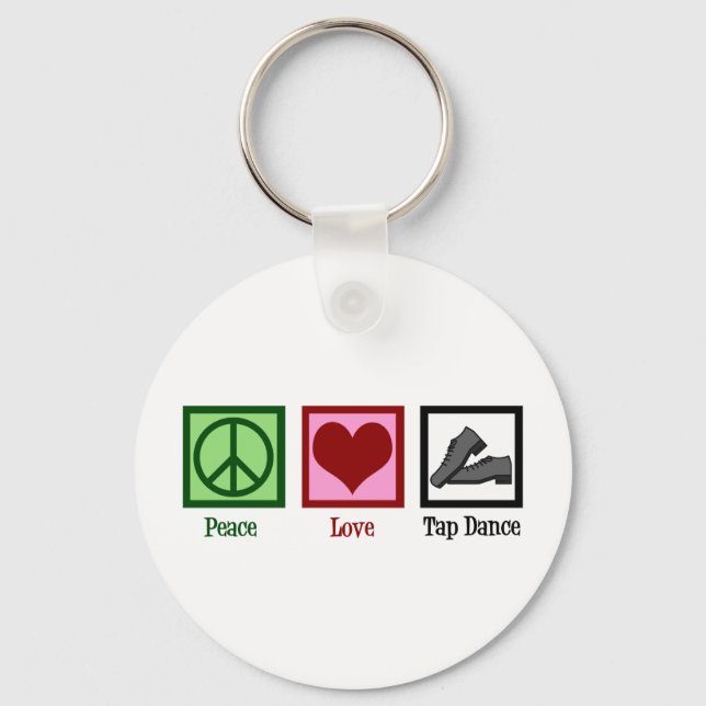 Peace Love Tap Dance Key Ring (Front)
