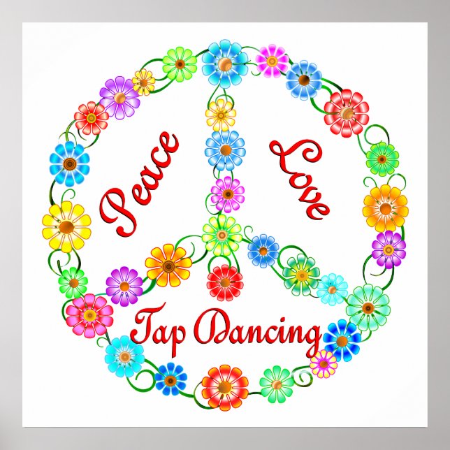 Peace Love Tap Dancing Poster (Front)