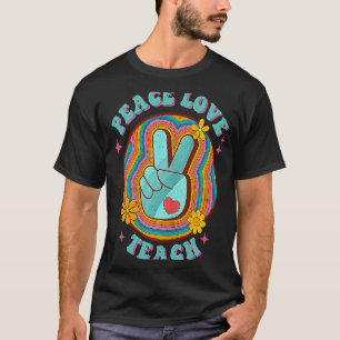 Peace Love Teach Cute Teacher 70s vibe Graduate St T-Shirt