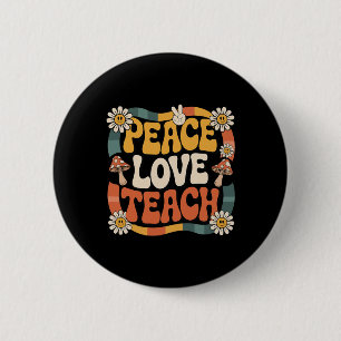 Peace Love Teach Retro Groovy Teacher 70s Daisy Wo 6 Cm Round Badge