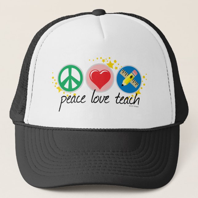 Peace Love Teach Trucker Hat (Front)