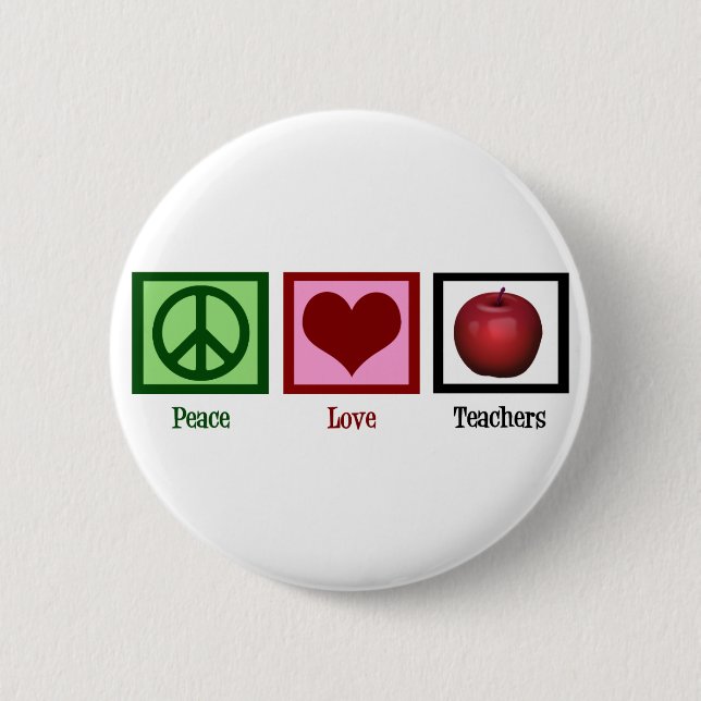 Peace Love Teachers 6 Cm Round Badge (Front)