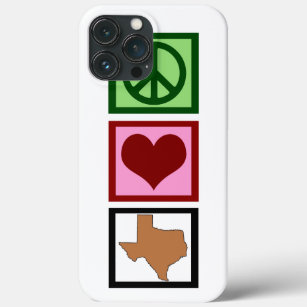Peace Love Texas iPhone 13 Pro Max Case