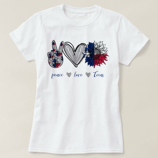 Peace Love Texas Flag Sunflower  T-Shirt (Design Front)