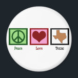 Peace Love Texas Magnet<br><div class="desc">Native Texans and tourists who love to visit Austin, San Antonio, and Dallas will love this cute Texas souvenir.</div>
