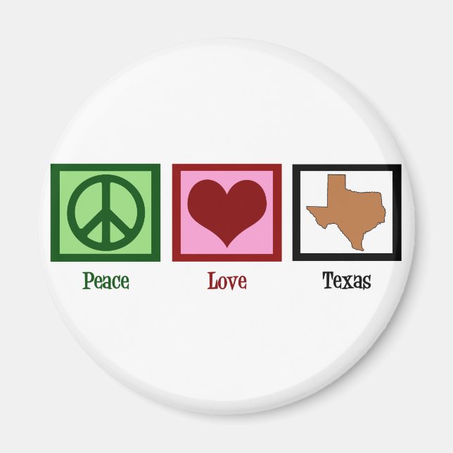 Peace Love Texas Magnet (Front)