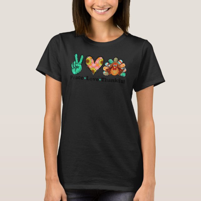 Peace Love Thankful Thanksgiving Autumn Turkey Leo T-Shirt (Front)