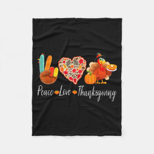 Peace Love Thanksgiving Turkey Fall Autumn Thanksg Fleece Blanket