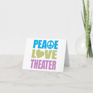 Peace Love Theatre Card