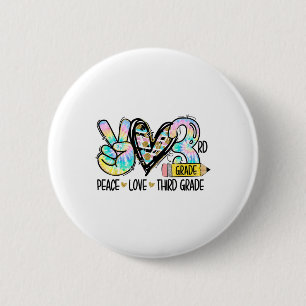 Peace Love Third Grade Funny Tie Dye Student Teach 6 Cm Round Badge