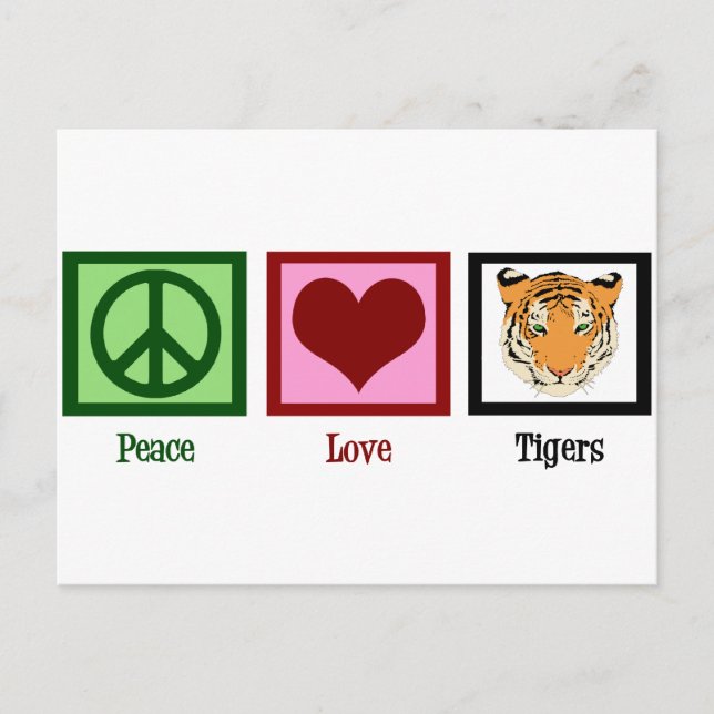 Peace Love Tigers Postcard (Front)