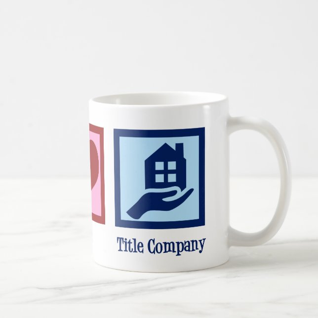 Peace Love Title Company Officer Coffee Mug (Right)