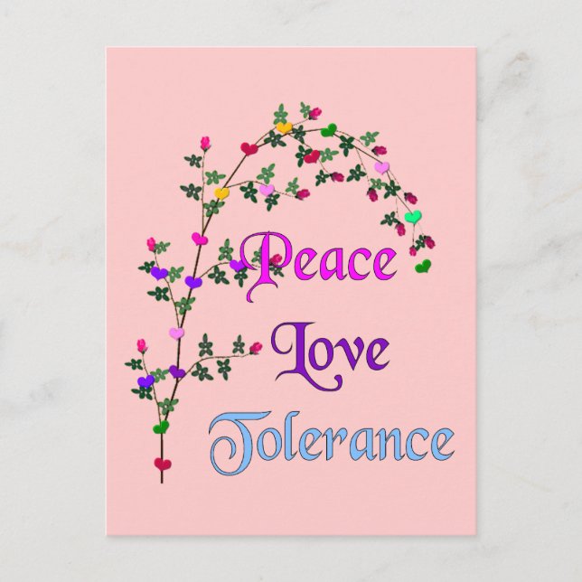 Peace Love Tolerance Postcard (Front)