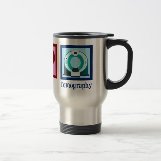 Peace Love Tomography Travel Mug (Right)