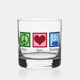 Peace Love Toxicology Cute Toxicologist Whiskey Glass