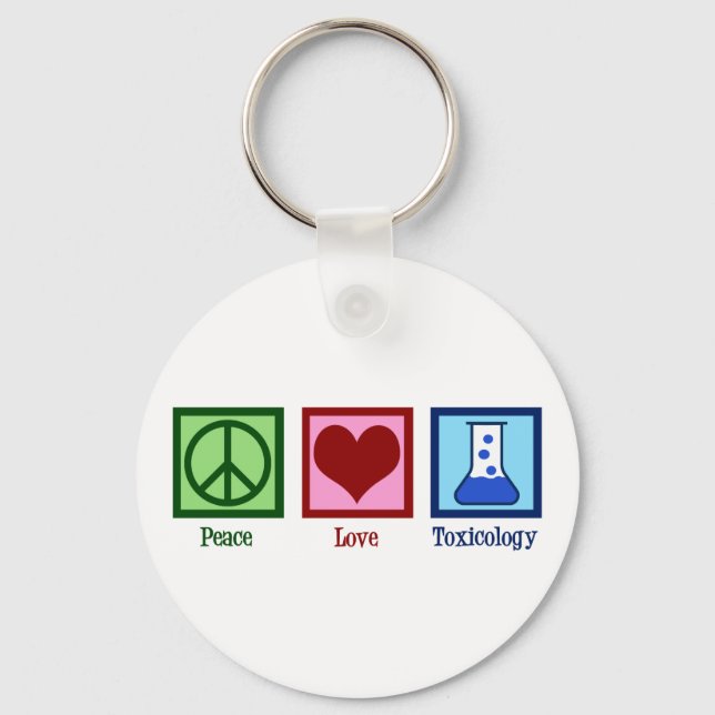 Peace Love Toxicology Key Ring (Front)