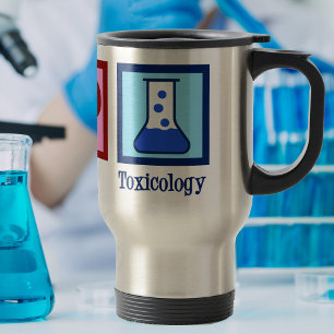 Peace Love Toxicology Travel Mug