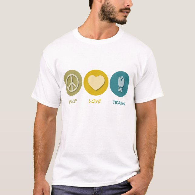 Peace Love Trains T-Shirt (Front)