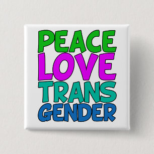 Peace Love Transgender 15 Cm Square Badge